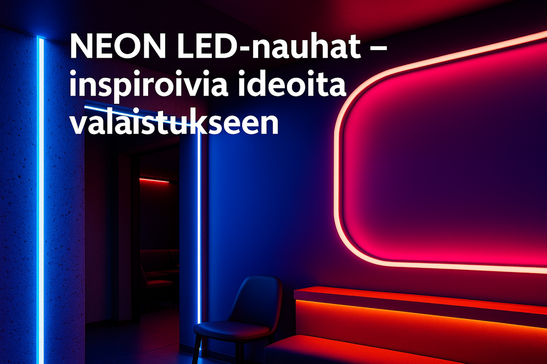 NEON LED-nauhat – inspiroivia ideoita valaistukseen